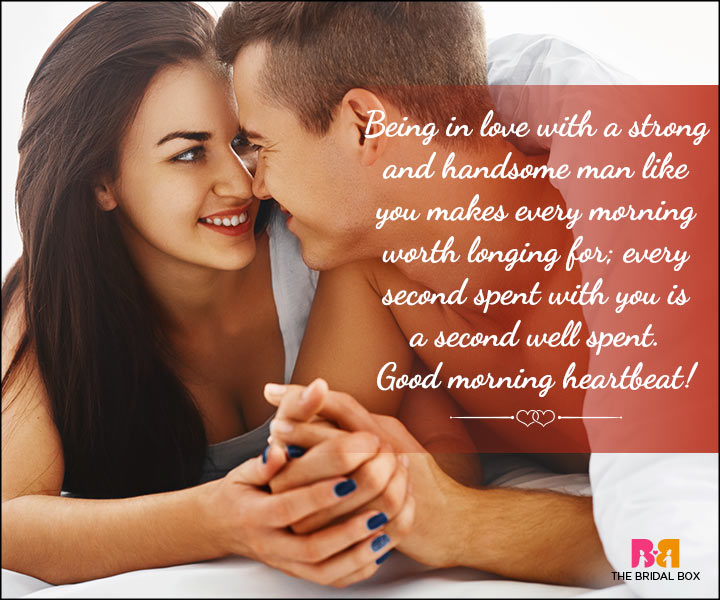 Good Morning Love Quotes For Him - A Strong And Handsome Man