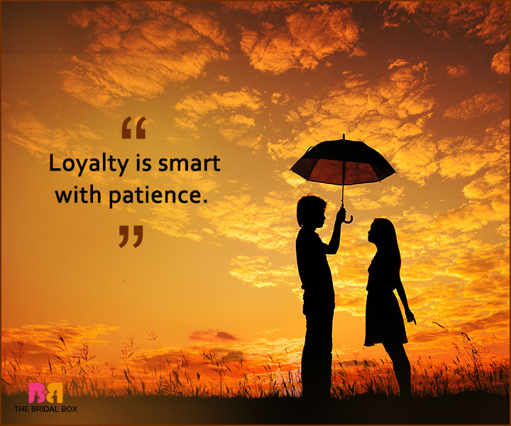 Zitate über Geduld in der Liebe - Loyalität